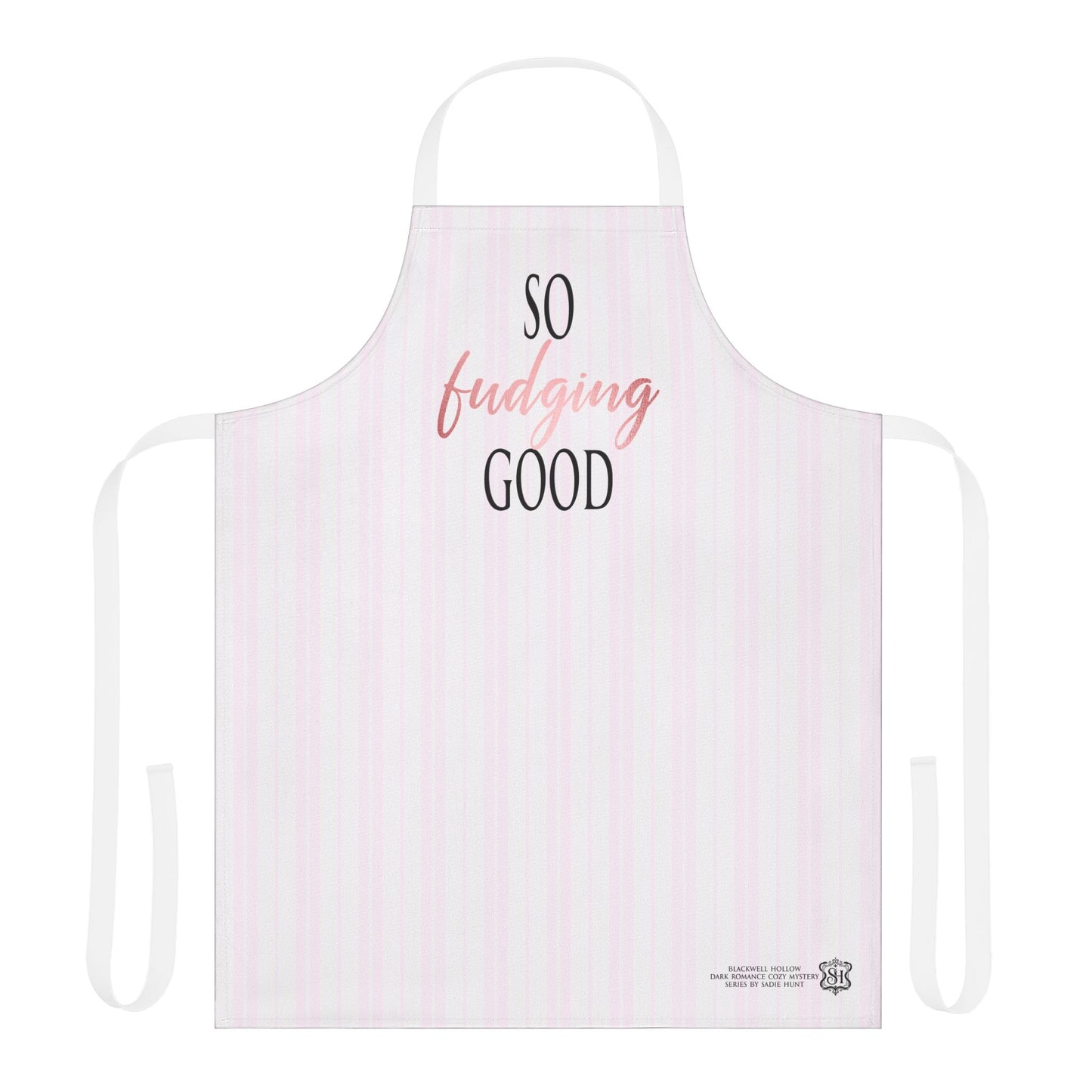 Blackwell Hollow So Fudging Good Apron -- 5-Color Straps