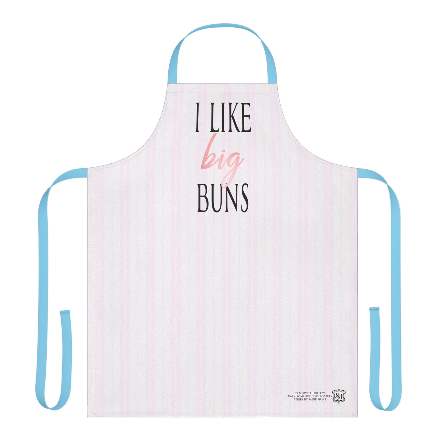 Blackwell Hollow I Like Big Buns Apron -- 5-Color Straps