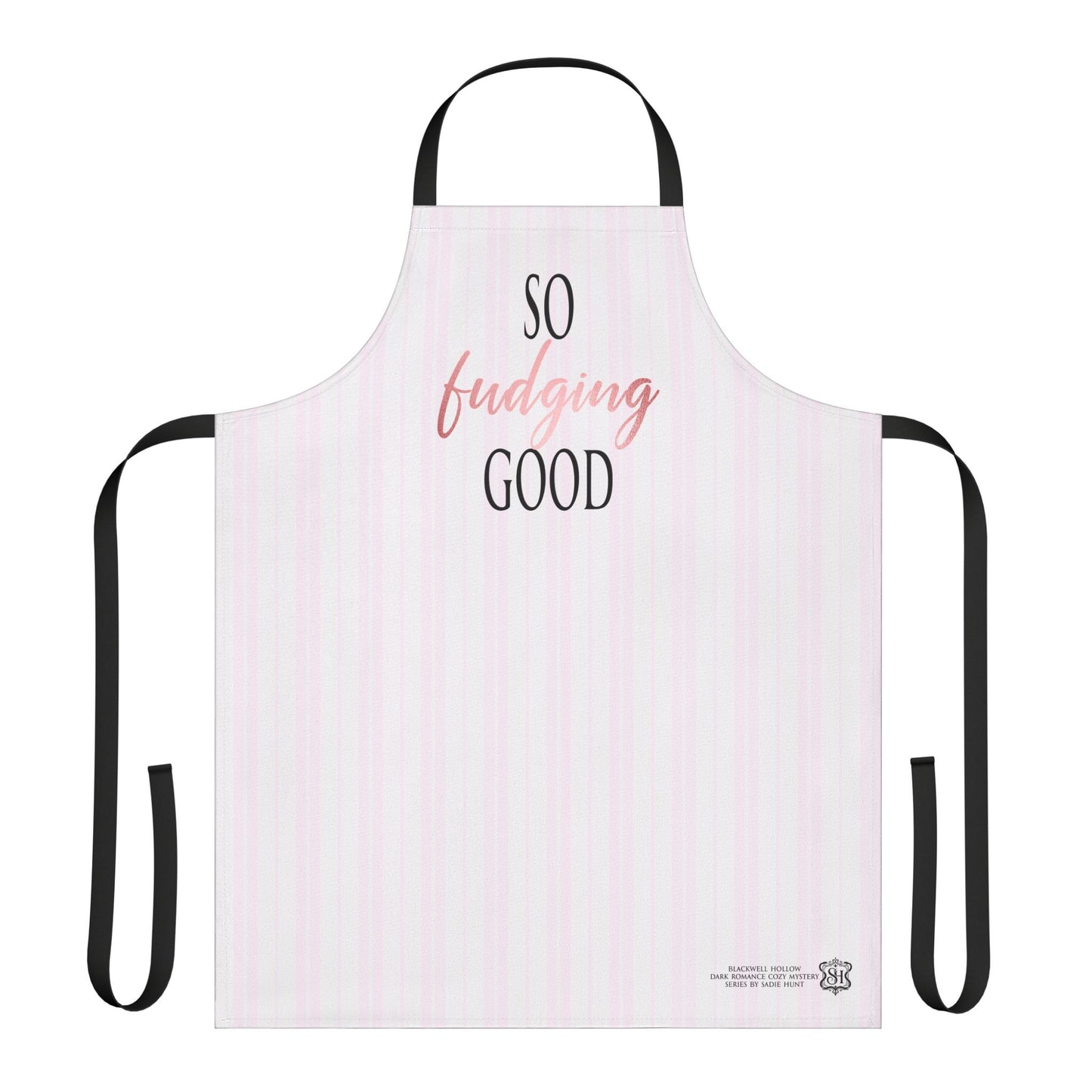 Blackwell Hollow So Fudging Good Apron -- 5-Color Straps