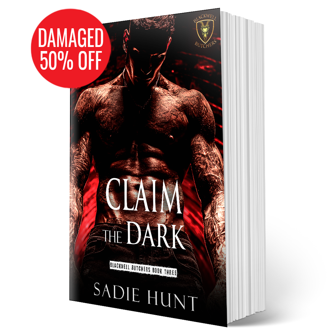 DAMAGED - UNMASKED Claim the Dark: A Dark New Adult Romance (Blackwell Butchers Book 3) - SIGNED UNMASKED PAPERBACK