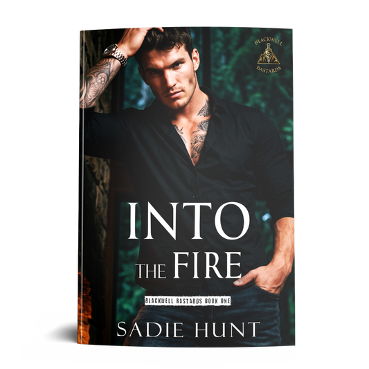Into the Fire: A Dark New Adult Romance (Blackwell Bastards Book 1) - SIGNED MODEL PAPERBACK